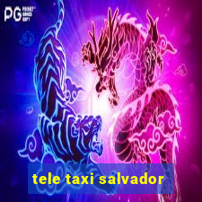 tele taxi salvador